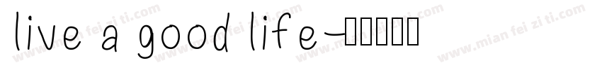 live a good life字体转换
